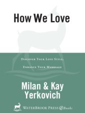 book How we love: discover your love style, enhance your marriage