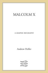 book Malcolm X: a Graphic Biography