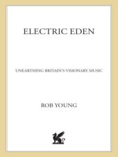 book Electric Eden: Unearthing Britain's Visionary Music