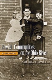 book Jewish communities on the Ohio River: a history