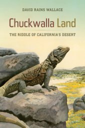 book Chuckwalla land the riddle of California's desert