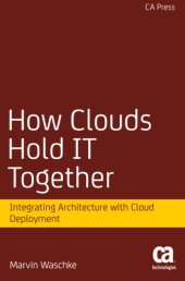 book How clouds hold IT together integrating architecture with cloud deployment