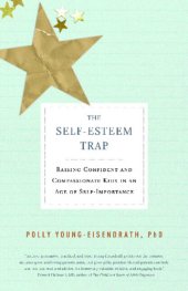 book The self-esteem trap: raising confident and compassionate kids in an age of self-importance