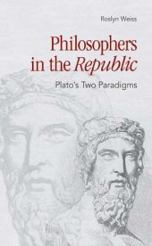 book Philosophers in the Republic: Plato's two paradigms