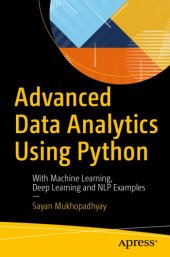 book Advanced data analytics using Python: with machine learning, deep learning and NLP examples