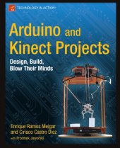 book Arduino and Kinect projects design, build, blow their minds