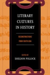 book Literary cultures in history: reconstructions from South Asia