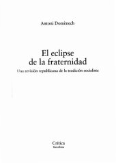 book El eclipse de la fraternidad: Una revisión republicana de la tradición socialista (Reverso. Historia crítica) (Spanish Edition)