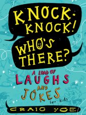 book Knock-knock! who's there?: a load of laughs and jokes for kids