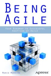 book Being agile: your roadmap to successful adoption of agile