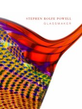 book Stephen Rolfe Powell: Glassmaker