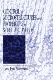 book Control of microstructure and properties in steel arc welds