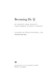 book Becoming Dr. Q: my journey from migrant farm worker to brain surgeon