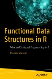 book Functional data structures in R: advanced statistical programming in R