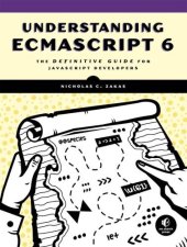 book Understanding ECMAScript 6 the definitive guide for JavaScript developers = the definitive guide for JavaScript developers