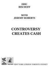 book Eric Bischoff: Controversy Creates Cash