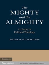 book The Mighty and the Almighty: An Essay in Political Theology