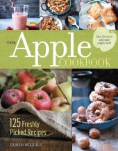 book The apple cookbook: 125 fresh picked recipes