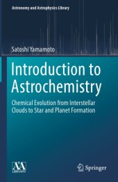 book Introduction to Astrochemistry Chemical Evolution from Interstellar Clouds to Star and Planet Formation