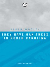 book They Have Oak Trees in North Carolina