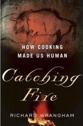 book Catching fire: how cooking made us human