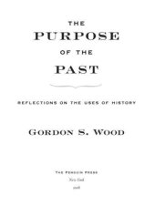 book The purpose of the past: reflections on the uses of history