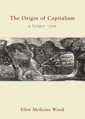 book The Origin of Capitalism: A Longer View