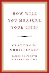 book How Will You Measure Your Life?