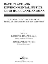 book Race, Place, and Environmental Justice After Hurricane Katrina: Struggles to Reclaim, Rebuild, and Revitalize New Orleans and the Gulf Coast