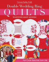 book Double wedding ring quilts - traditions made modern - full-circle sketches