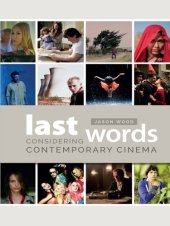 book Last words: considering contemporary cinema