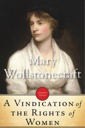 book A vindication of the rights of women: with strictures on political and moral subjects