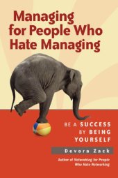 book Managing for people who hate managing be a success by being yourself