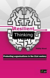 book Resilient thinking: protecting organisations in the 21st century