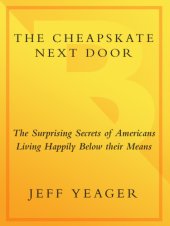 book The Cheapskate Next Door: The Surprising Secrets of Americans Living Happily Below Their Means