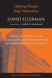 book Helping people help themselves: from the World Bank to an alternative philosophy of development assistance