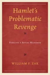 book Hamlet's problematic revenge: forging a royal mandate