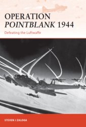 book Operation Pointblank 1944: deteating the Luftwaffe