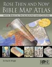 book Rose Then and Now Bible Map Atlas