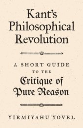 book Kant's philosophical revolution: a short guide to the Critique of pure reason