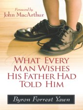 book What Every Man Wishes His Father Had Told Him