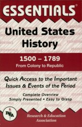 book The essentials of United States history, 1500 to 1789, from colony to republic