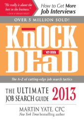 book Knock 'em dead: the ultimate job search guide, 2013