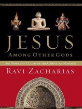 book Jesus Among Other Gods: The Absolute Claims of the Christian Message