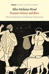 book Peasant-citizen and slave: the foundations of Athenian democracy