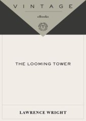 book The Looming Tower Al-Qaeda and the Road to 9-11 Lawrence Wright