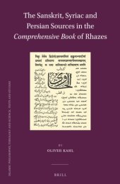 book The Sanskrit, Syriac and Persian sources in the Comprehensive book of Rhazes