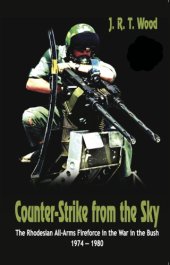 book Counter-strike from the sky: the Rhodesian all-arms fireforce in the war in the bush 1974-1980