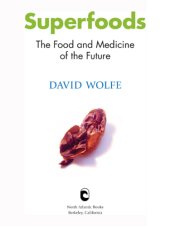 book Superfoods: the food and medicine of the future