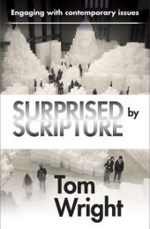 book Surprised by Scripture: Engaging With Contemporary Issues